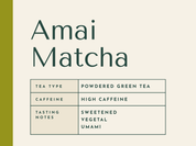 Description card for Amai Matcha green tea powder, high caffeine