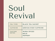 Description card for 'Soul Revival' black tea sachet, medium-high caffeine, warm spices bold and peppery